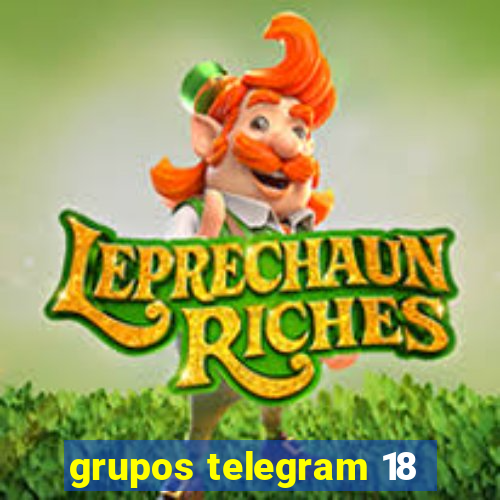 grupos telegram 18